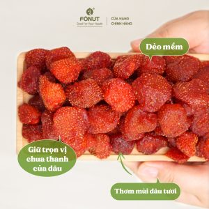 Dâu Tây Sấy Dẻo Hàng Loại 1 Nhập Khẩu Cao Cấp - Fonut